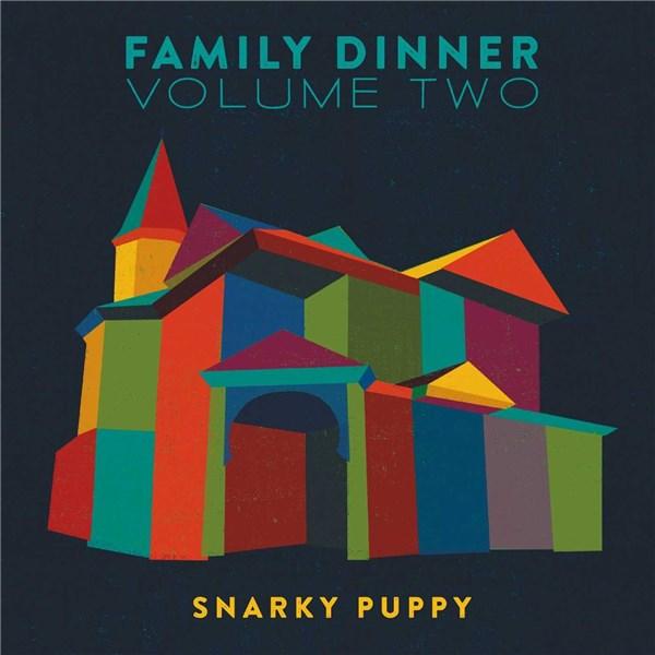 Family Dinner - Volume Two - CD+DVD | Snarky Puppy