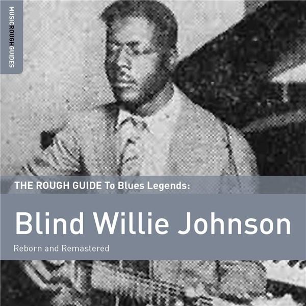 The Rough Guide to Blind Willie Johnson | Blind Willie Johnson - 1 | YEO