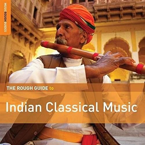 The Rough Guide to Indian Classical Music | Various Artists