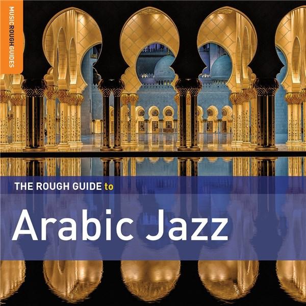 The Rough Guide to Arabic Jazz | Various Artists