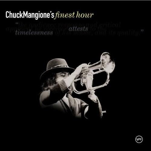 Chuck Mangione\'s Finest Hour | Chuck Mangione