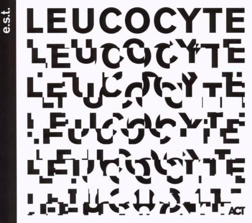 Leucocyte | Esbjorn Svensson Trio