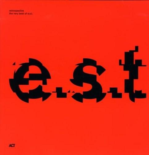 Retropective: The Very Best of e.s.t. Vinyl | E.S.T., Esbjorn Svensson Trio