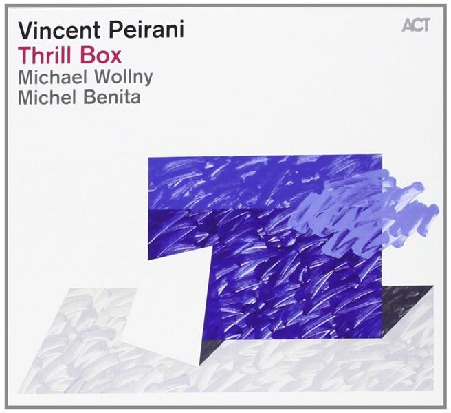 Thrill Box - Vincent Peirani | Vincent Peirani