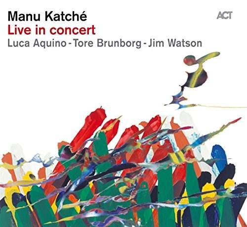 Live In Concert - Manu Katche | Manu Katche