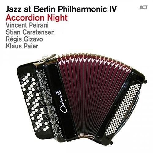 Jazz at Berlin Philharmonic IV: Accordion Night | Vincent Peirani, Klaus Paier, Stian Carstensen, Regis Gizavo