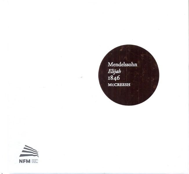 Mendelssohn: Elijah, 1846 | Felix Mendelssohn, Paul McCreesh, Gabrieli Consort & Players, Sarah Connolly, Wroclaw Philharmonic Choir, Rosemary Joshua, Robert Murray