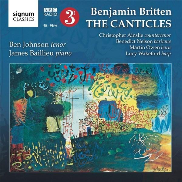 Britten - The Canticles | Benjamin Britten, Ben Johnson, Christopher AInslie, Benedict Nelson