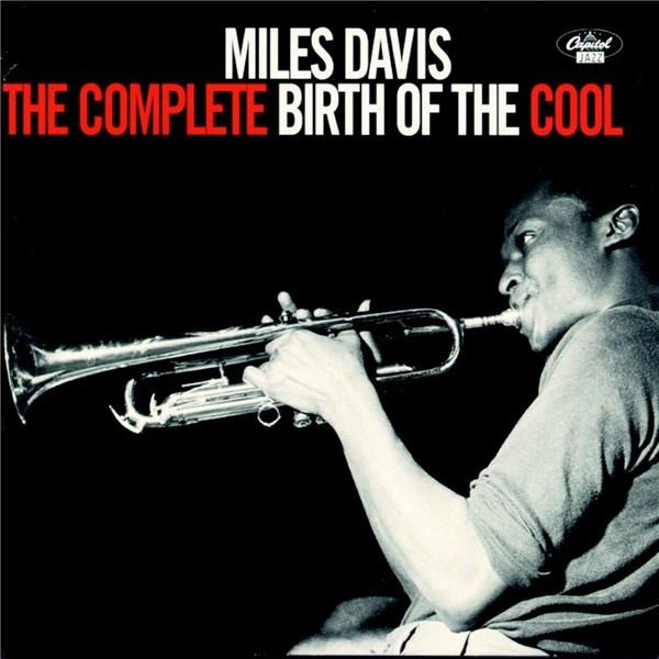 The Complete Birth Of The Cool | Miles Davis