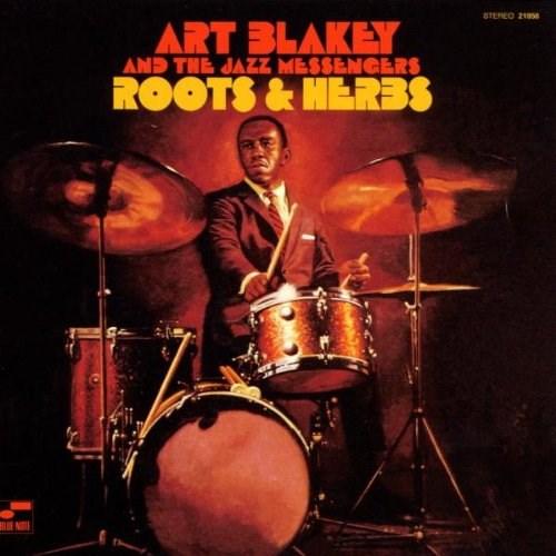 Roots And Herbs | Jazz Messengers Art Blakey