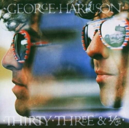 Thirty Three & 1/3 | George Harrison