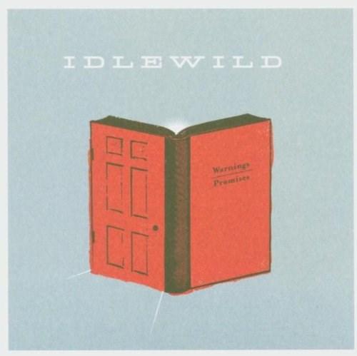Warnings/Promises | Idlewild