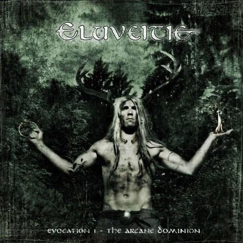 Evocation I - The Arcane Dominion | Eluveitie