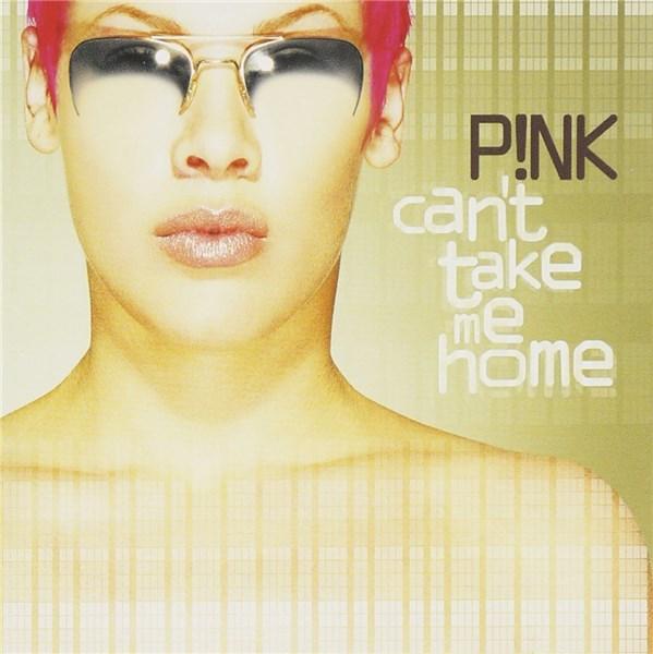 Can\'t Take Me Home | P!nk