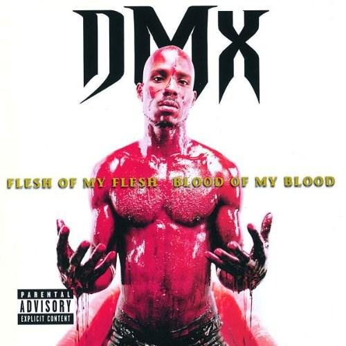 Flesh Of My Flesh, Blood Of My Blood | DMX image0