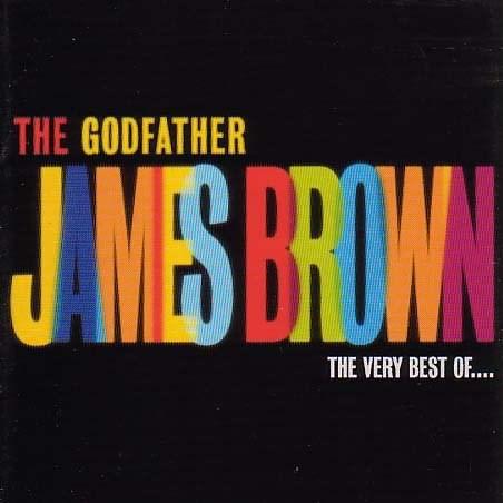 The Godfather: The Very Best of James Brown | James Brown