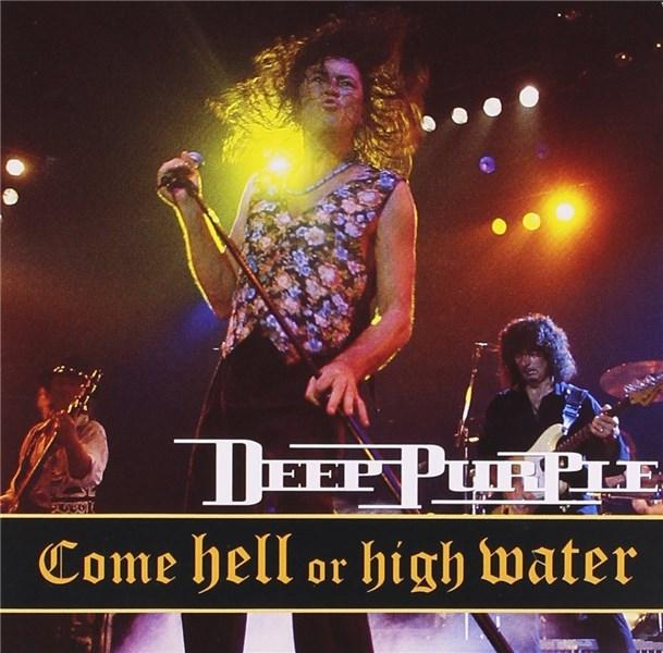  Come Hell Or High Water Live | Deep Purple