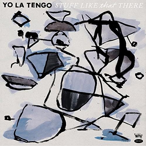 Stuff Like That There | Yo La Tengo