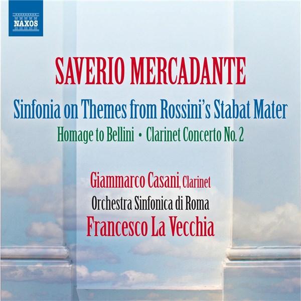 Naxos Mercadante: sinfonia on themes from rossini's stabat mater | saverio mercadante, orchestra sinfonica di roma, giammarco casani