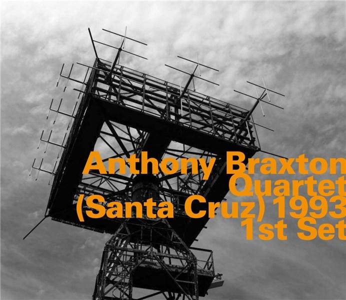 Quartet (Santa Cruz) 1993 - Anthony Braxton | Anthony Braxton, Marilyn Crispell, Mark Dresser, Gerry Hemingway
