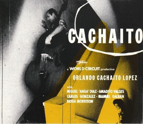 Cachaito | Orlando Cachaito Lopez