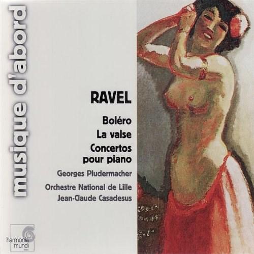 Ravel: Bolero / Piano Concertos / La Valse | Maurice Ravel