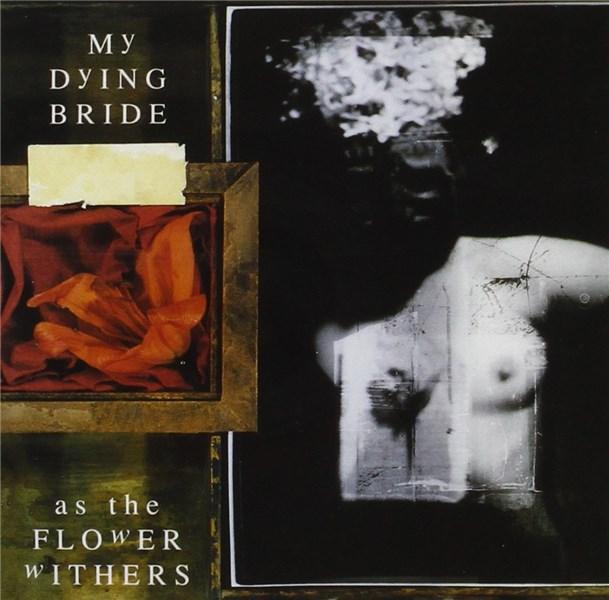 As The Flower Withers | My Dying Bride