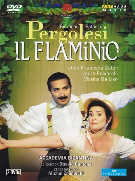 Pergolesi: Il Flaminio (Juan Francisco Gatell/ Laura Polverelli/ Ottavio Dantone/ Michal Znaniecki) | Giovanni Battista Pergolesi