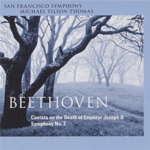 Beethoven: Symphony No. 2 - Cantata on the Death of Emperor Joseph II - SACD | Ludwig Van Beethoven, Michael Tilson Thomas, San Francisco Symphony, Ragnar Bohlin, San Francisco Symphony Chorus