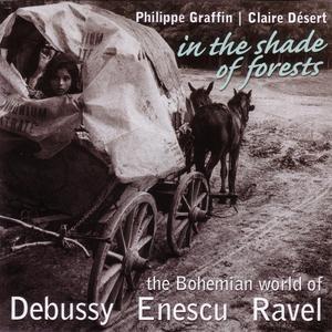 In The Shade of Forests: The Bohemian World of Debussy, Enescu and Ravel | Philippe Graffin