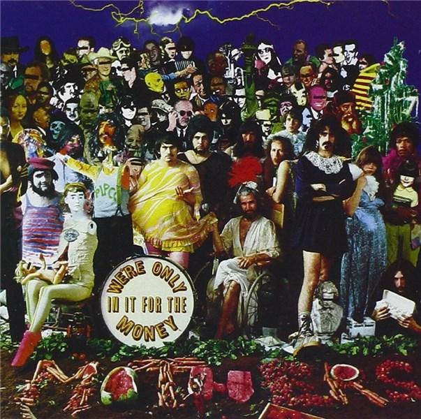 We\'re Only In It For The Money | Frank Zappa, Frank Zappa & the Mothers of Invention