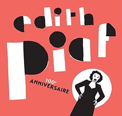 100eme anniversaire - Best Of | Edith Piaf