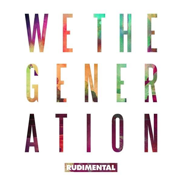 We The Generation | Rudimental