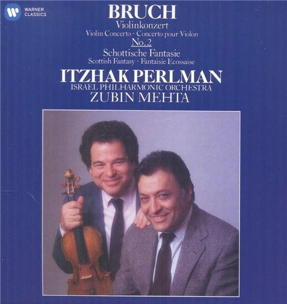 Bruch: Violin Concerto No. 2 & Scottish Fantasy | Max Bruch, Itzhak Perlman