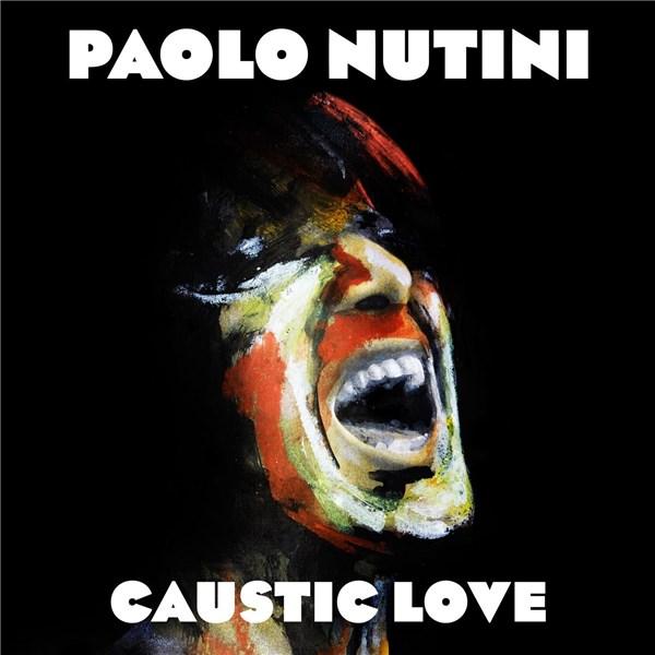 Paolo Nutini - Caustic Love | Paolo Nutini