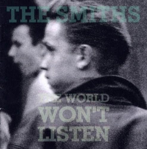 The World Won\'t Listen | The Smiths