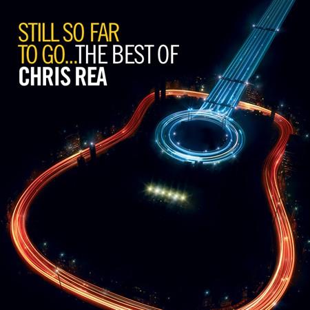 Still So Far to Go: The Best of Chris Rea | Chris Rea