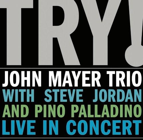 Try! | John Mayer