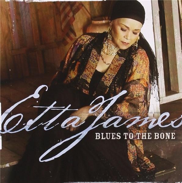 Blues To The Bone | Etta James