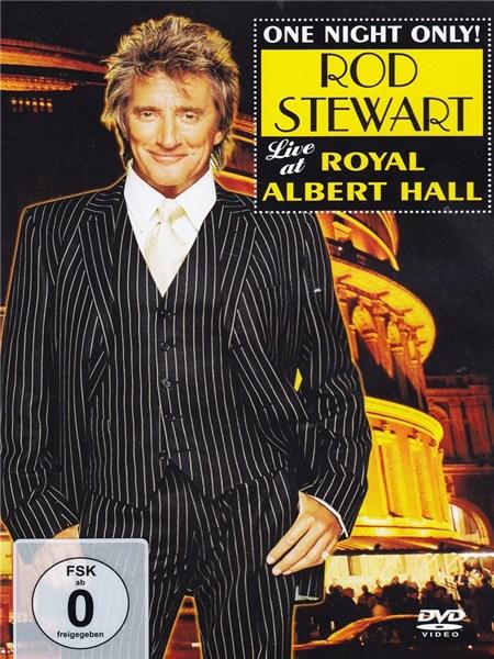 One Night Only! Rod Stewart Live at Royal Albert Hall | Rod Stewart
