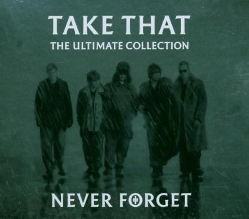 Never Forget: The Ultimate Collection | Take That - 1 | YEO