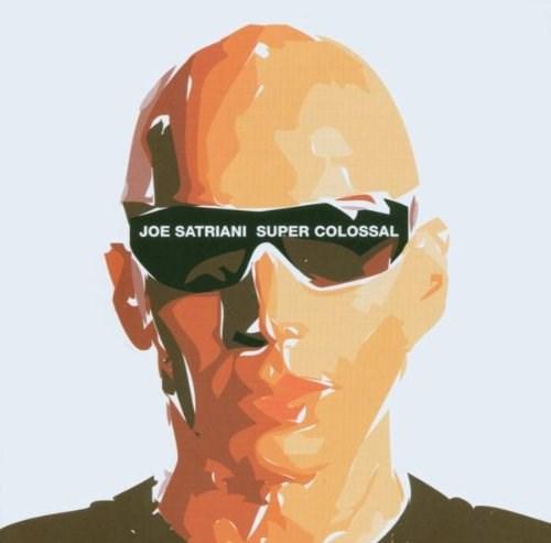 Super Colossal | Joe Satriani