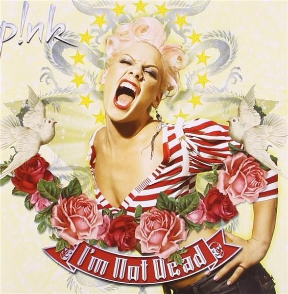 I\'m Not Dead | P!nk