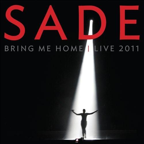 Bring me Home - Live 2011 | Sade