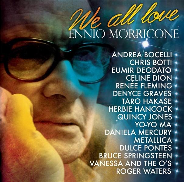 We All Love Ennio Morricon | Ennio Morricone