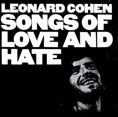 Songs of Love and Hate | Leonard Cohen and poza noua
