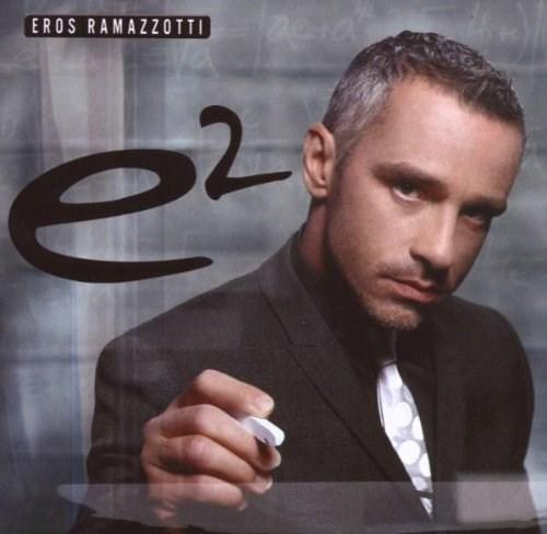 E2 - Special Edition | Eros Ramazzotti