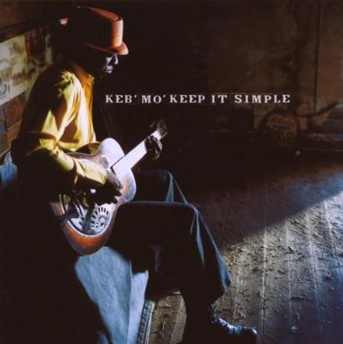 Keep It Simple | Keb\' Mo\'