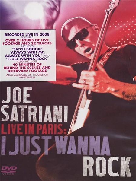 Joe Satriani: I Just Wanna Rock - Live In Paris | Joe Satriani
