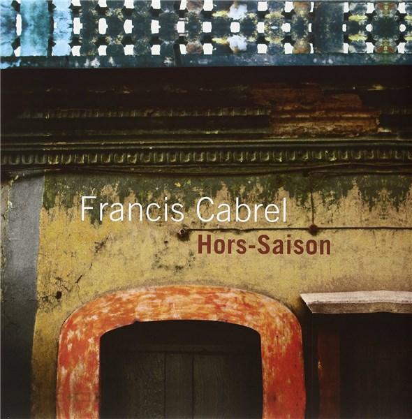 Hors Saison - Vinyl | Francis Cabrel